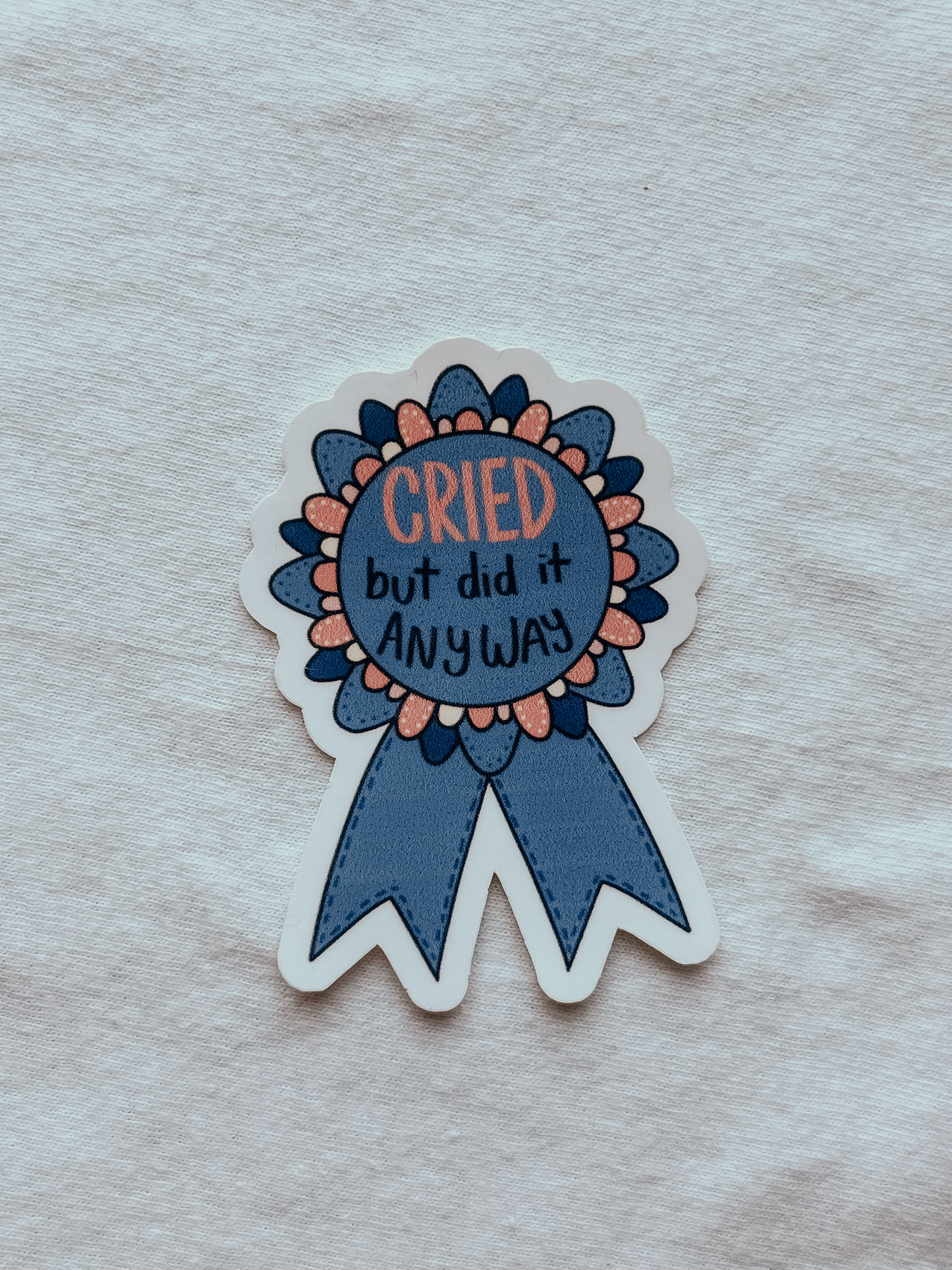 Cried But Did It Anyways Waterproof Sticker